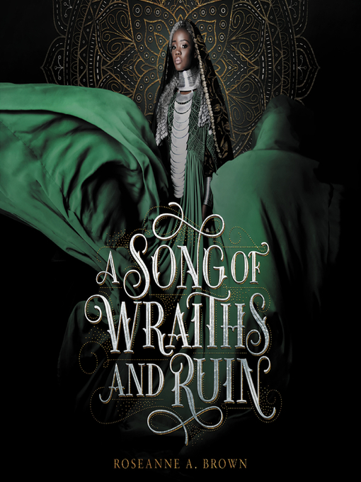Title details for A Song of Wraiths & Ruin by Roseanne A. Brown - Available